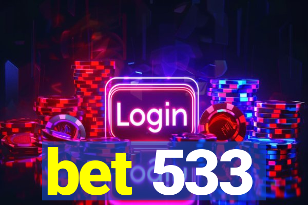 bet 533